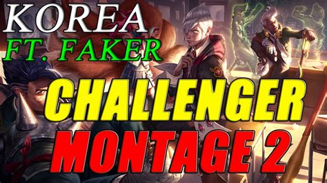 [lol Korea] Challenger montage 2 (FT Faker) - league of legends pro ...