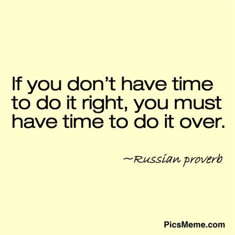 Do It Right The First Time Quotes. QuotesGram