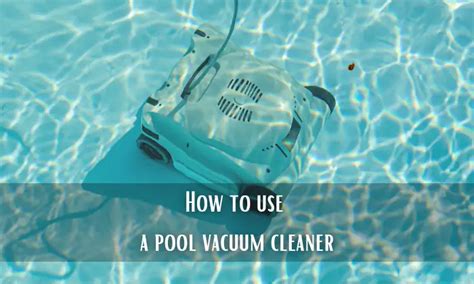 5 Easy Steps: How to use a pool vacuum cleaner - House Stopper