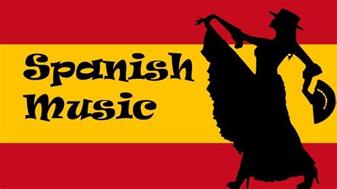 Spanish Music Instrumental - 2 Hours Spanish Music Flamenco - YouTube