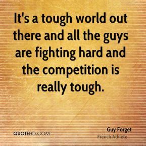 Think Your A Tough Guy Quotes And Sayings. QuotesGram