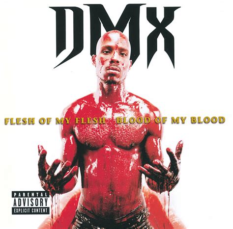 Flesh Of My Flesh, Blood Of My Blood - Album by DMX | Spotify