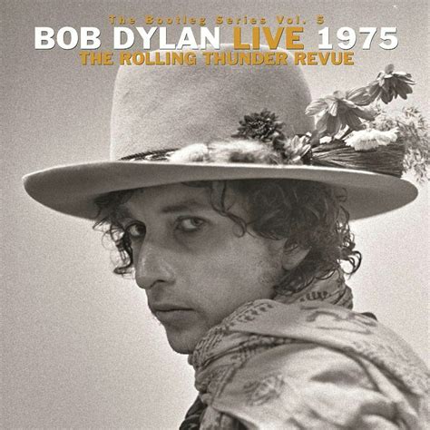 Bob Dylan The Rolling Thunder Revue: The 1975 Live Recordings - 3LP Set ...