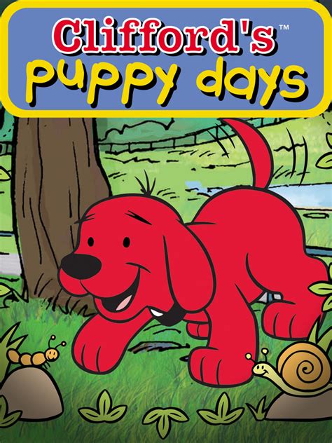 Clifford's Puppy Days - Where to Watch and Stream - TV Guide