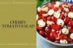19 Cherry Tomato Recipes to Make Your Taste Buds Pop! | DineWithDrinks
