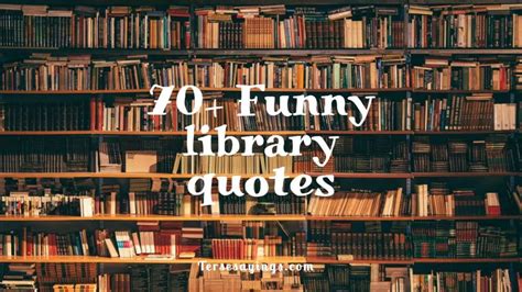 Best 70+ Funny library quotes