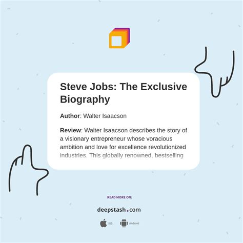 Steve Jobs: The Exclusive Biography - Deepstash