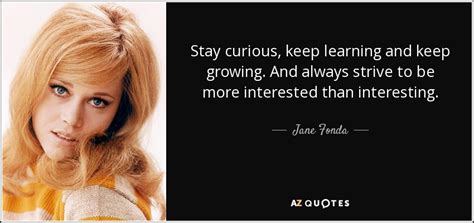 TOP 25 QUOTES BY JANE FONDA (of 267) | A-Z Quotes