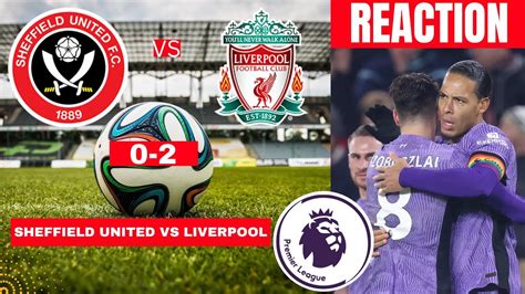 Sheffield United vs Liverpool 0-2 Live Stream Premier League Football ...