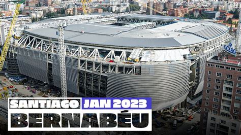 NEW Santiago Bernabéu stadium works (January 2023) | Real Madrid - YouTube