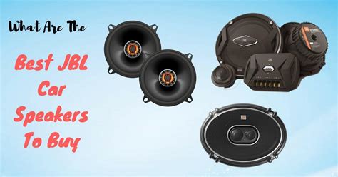 【HOT】What Are The Best JBL Car Speakers To Buy In The World (Reviews)