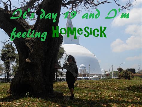 It’s day 19 and I’m feeling homesick… – Pearls and Passports