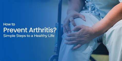 How to prevent arthritis: Top 11 Prevention Strategies