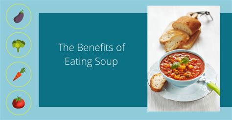 The Benefits of Eating Soup