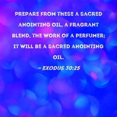 Exodus 30:25 Prepare From These A Sacred Anointing Oil, A