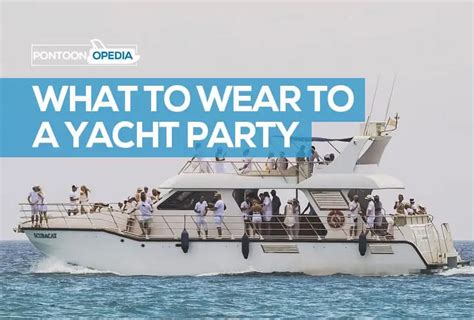 What to Wear to a Yacht Party? Dinner | Night | Winter | Summer | Yacht party, Yacht party ...