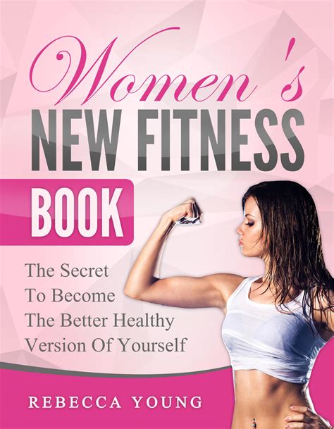 ARC for Women's New Fitness Book: The Secret To Become The Better ...