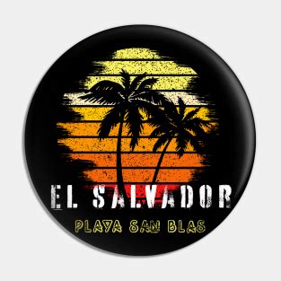 Playa San Blas El Salvador Playas Cip Pins and Buttons for Sale | TeePublic