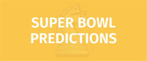 SUPER BOWL PREDICTIONS Game Rules - How To Play SUPER BOWL PREDICTIONS