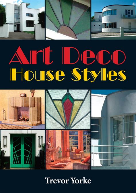 Art Deco House Styles eBook by Trevor Yorke - EPUB | Rakuten Kobo ...