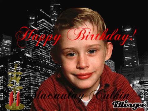 Happy Birthday Macaulay Culkin by Rebecca/Bling Picture #130340342 | Blingee.com