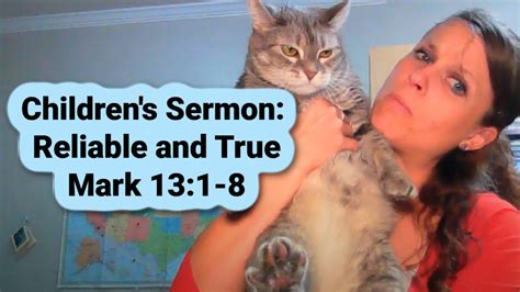 Children's Sermon Lesson: Reliable and True Mark 13:1-8 - YouTube