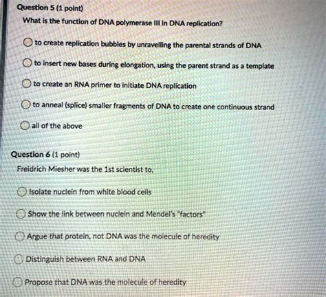 SOLVED: Question 5 (1 point) What is the function of DNA polymerase III in DNA replication? - to ...