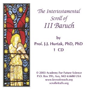 III Baruch – The Academy for Future Science – Study the Sacred Scrolls and Scriptures