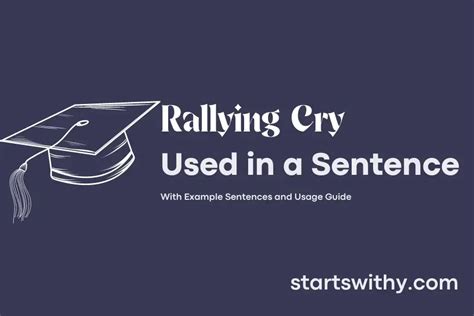 RALLYING CRY in a Sentence Examples: 21 Ways to Use Rallying Cry