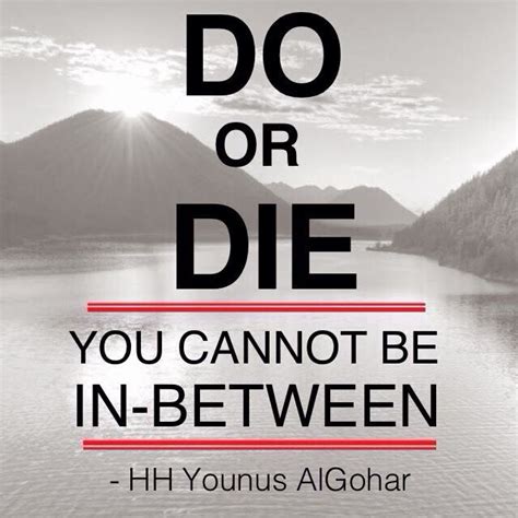 88+ Do Or Die Motivational Quotes | Schlagendesherz