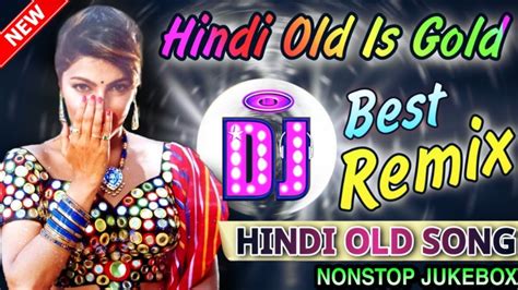 Old Hindi Song 2020 Dj Remix - Bollywood Old Song Dj Remix - Nonstop ...