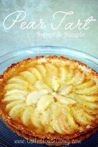 Simple Pear Tart Recipe With Fresh Pears - Little House Living