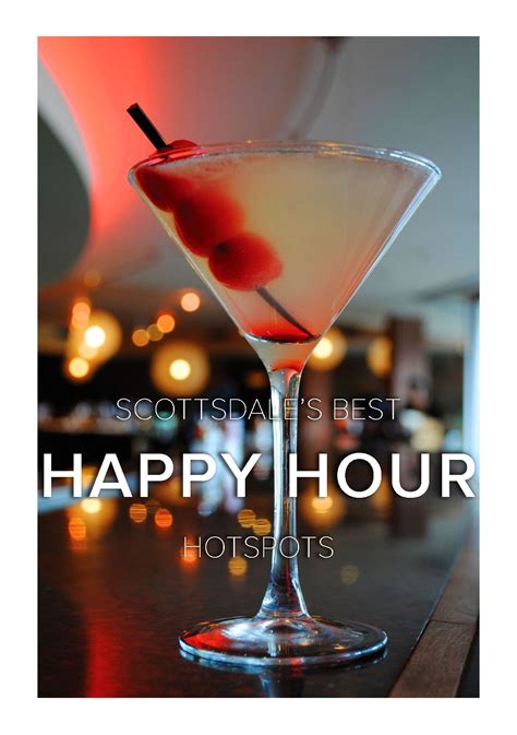 10 Places To Find The Best Happy Hour In Scottsdale (2024) | Best happy hour, Happy hour ...