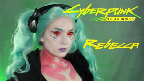 Cyberpunk 2077 Edgerunners Rebecca cosplay makeup | Halloween 2022 ...