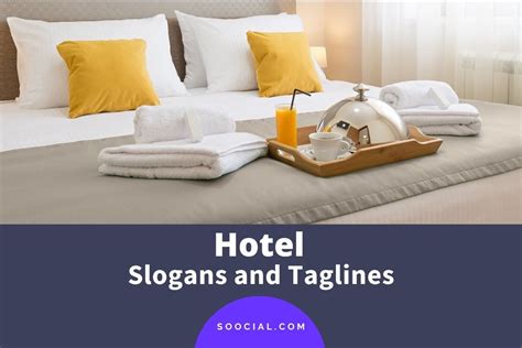 461 Hotel Slogans and Taglines To Skyrocket Your Bookings - Soocial