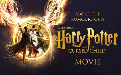 About the rumours of a Harry Potter and the Cursed Child Movie - The Rowling Library