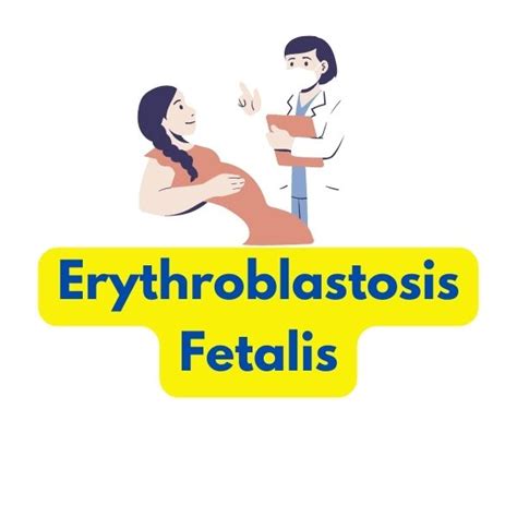 Erythroblastosis Fetalis Causes Symptoms And Treatment