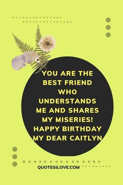 Happy Birthday Caitlyn Quotes and Wishes - Quotes I Love