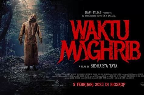 Sinopsis Film Horor 'Waktu Maghrib' tentang Mitos Horor di Indonesia, Sedang Tayang di Bioskop ...