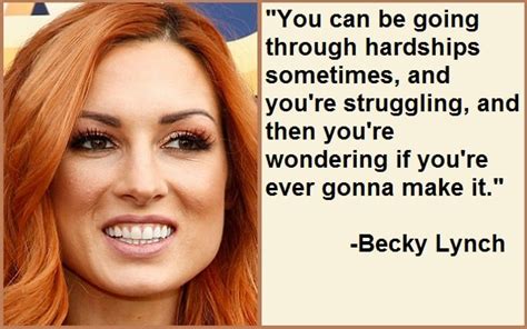 Motivational Becky Lynch Quotes And Sayings - TIS Quotes