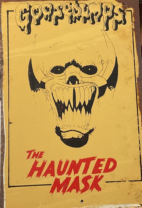 GOOSEBUMPS- THE HAUNTED MASK – Rusty Tin Signs