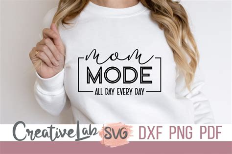 Mom SVG Free, Mom Mode All Day Every Day SVG - CreativeLabSVG