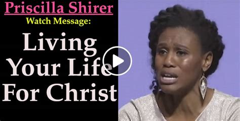 Priscilla Shirer - Watch Message: Living Your Life For Christ