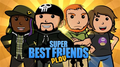 Super Best Friends Play | Know Your Meme