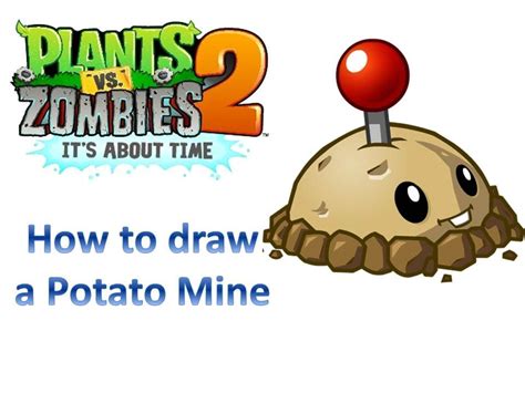 How To Draw A Potato Mine - Plants Vs. Zombies 2: It's About Time - YouTube