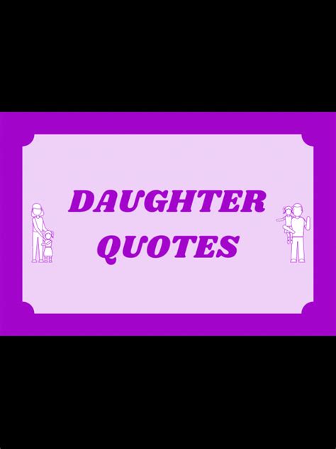 85 Daughter Quotes