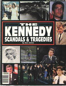 The Kennedy Scandals and Tragedies by Ann James | Goodreads