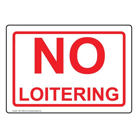 No Soliciting / Trespass No Loitering Sign - No Loitering