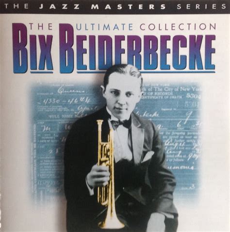 Bix Beiderbecke - The Ultimate Collection (1999, CD) | Discogs