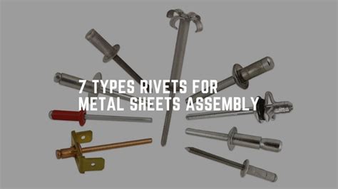 7 Types Rivets For Metal Sheets Assembly - KDM Fabrication